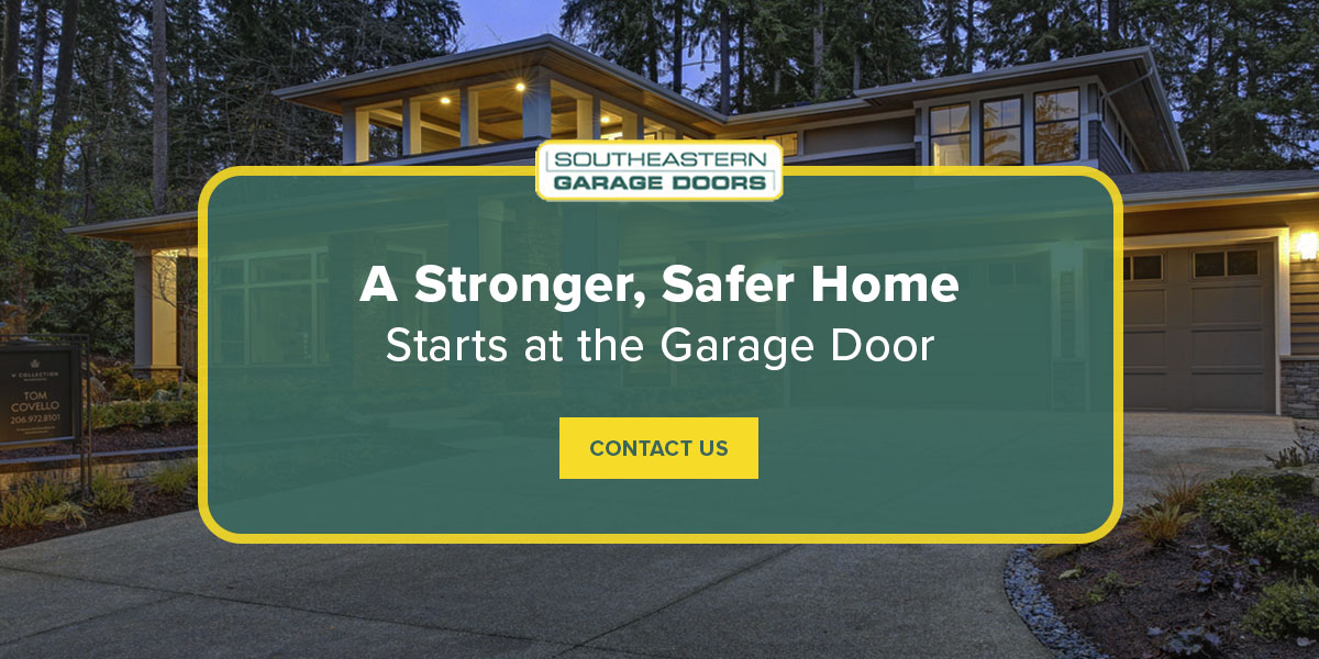A Stronger, Safer Home Starts at the Garage Door