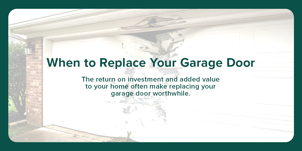 When to Replace Your Garage Door